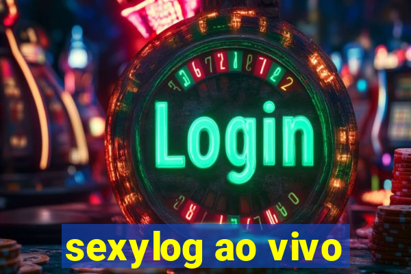 sexylog ao vivo